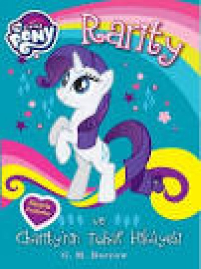 My Little Pony : Rarity Ve Charity'nin Tuhaf Hikayesi