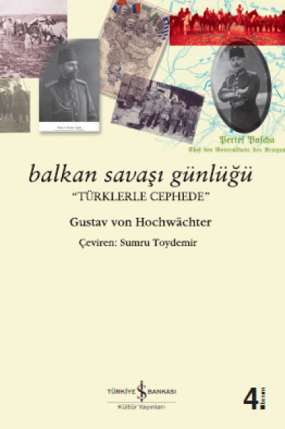 Balkan Savaşı Günlüğü Türklerle Cephede