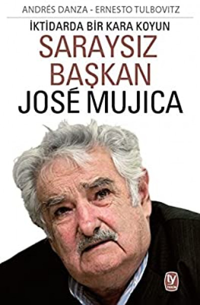 Saraysız Başkan Jose Mujica İktidarda Bir Kara Koyun