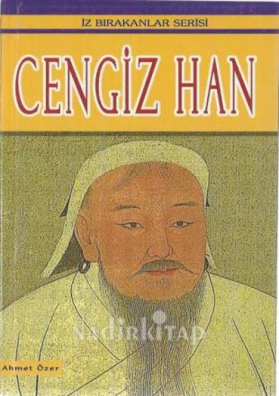 Cengiz Han - (Iz Bırakanlar Serisi)