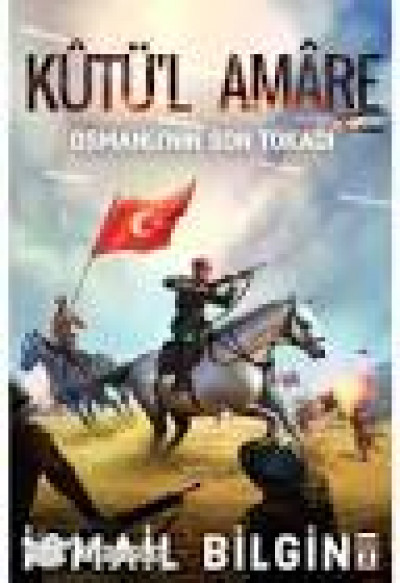 Kut'ül Amare - Osmanlı'nın Son Tokadı