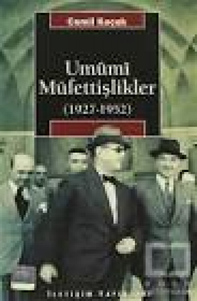 UMUMİ MÜFETTİŞLİKLER (1927-1952)