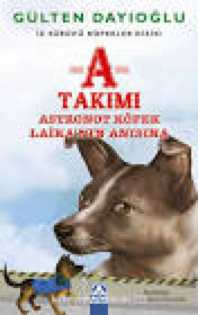 İz Sürücü Köpekler Dizisi A Takımı Astronot Köpek Laika'nın Anısına