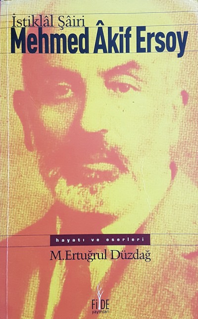 İstiklal Şairi Mehmed Akif Ersoy