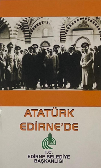 Atatürk Edirnede