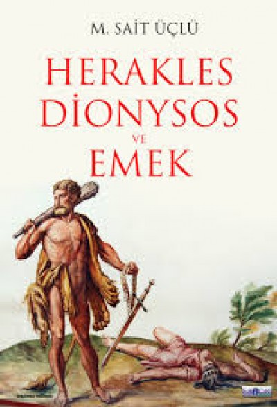 Herakles Dionysios Ve Emek