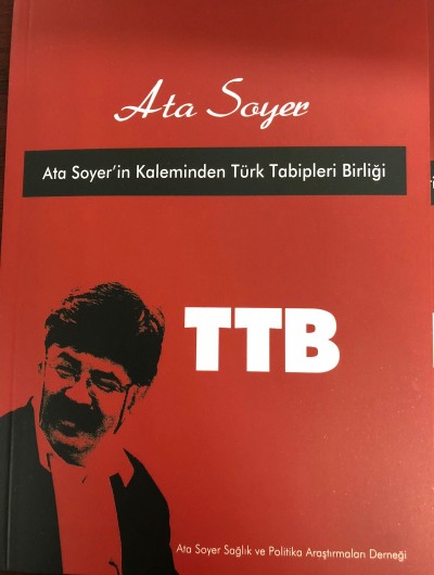 Ata Soyer'in Kaleminden Türk Tabipleri Birliği