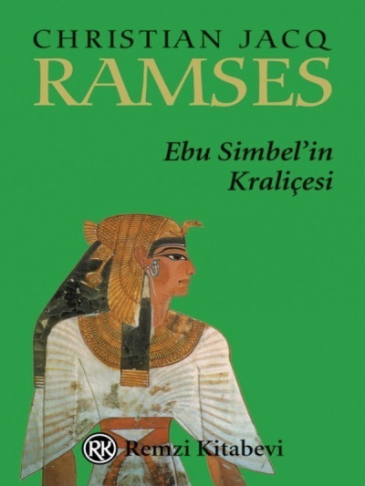 Ramses: Ebu Simbel’in Kraliçesi