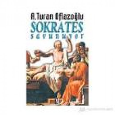 Sokrates savunuyor : tragedya
