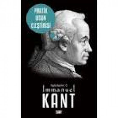 Immanul Kant Toplu Eserler 3 Pratik Usun Eleştirisi