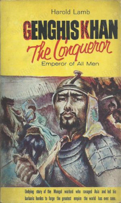 Genghis Khan - The Conqueror (Emperor of All Men)