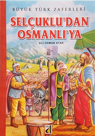 Büyük Türk Zaferleri - Selçuklu'dan Osmanlı'ya