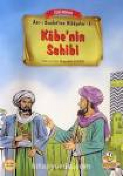 Asr-ı Saadet'ten Hikayeler 1 Kabe'nin Sahibi