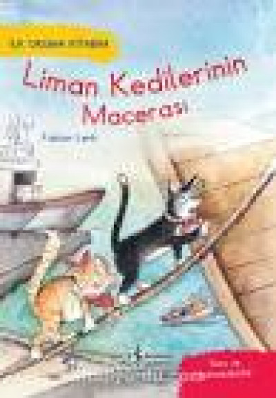 İlk Okuma Kitabım Liman Kedilerinin Macerası