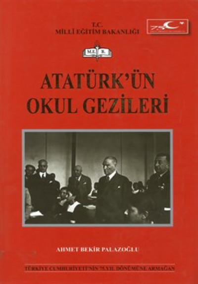 Atatürk'ün Okul Gezileri