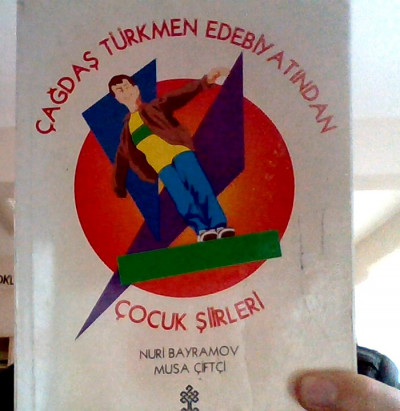 Çağdaş Türkmen Edebiyatından Çocuk Şiirleri