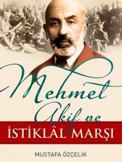 Mehmet Akif Ve İstiklal Marşı