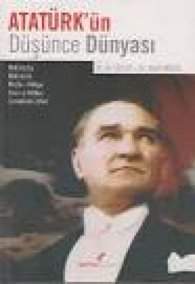 Atatürk'ün Düşünce Dünyası