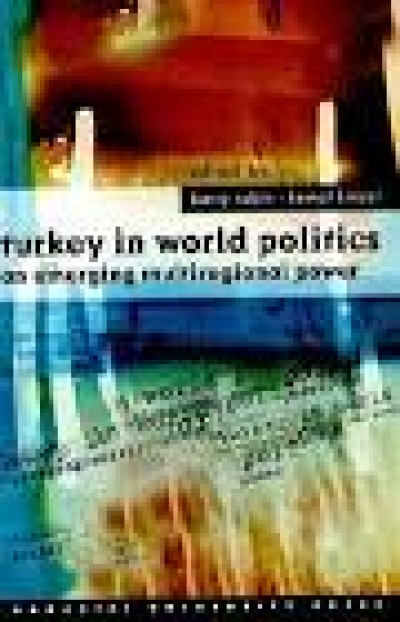 Turkey in World Politics An Emerging Multiregional Power