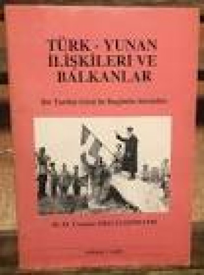 Türk-Yunan İlişkileri ve Balkanlar