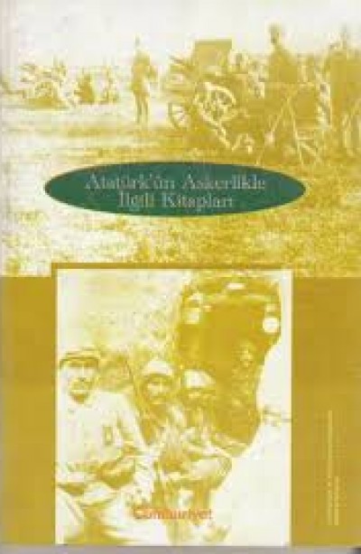 Atatürk'ün Askerlikle İlgili Kitapları