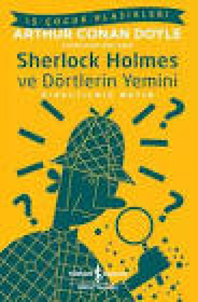 İş Çocuk Klasikleri Sherlock Holmes ve Dörtlerin Yemini