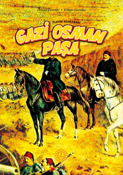 Plevne Kahramanı Gazi Osman Paşa