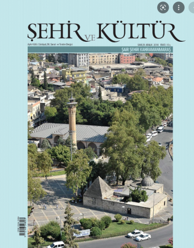 Şehir Ve Kültür Dergisi Sayı: 29 - Şair Şehir Kahramanmaraş