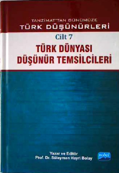 Tanzimattan Günümüze Türk Düşünürleri Cilt 7