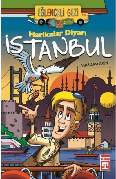 Eğlenceli Gezi - Harikalar Diyarı İstanbul