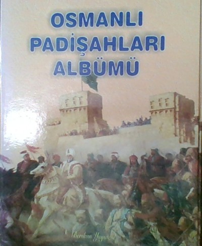 Osmanlı Padişahları Albümü