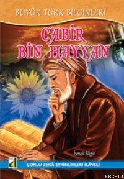 Büyük Türk Bilginleri - Cabir Bin Hayyan