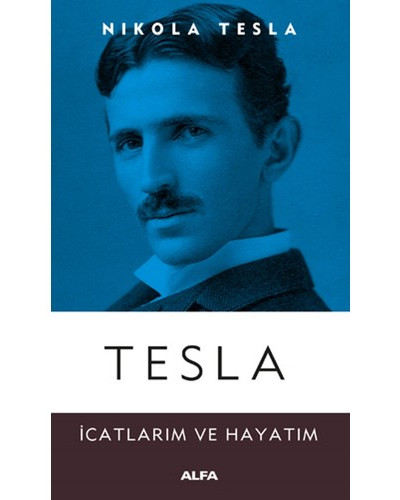 İcatlarım 'Kendi Kaleminden Tesla'