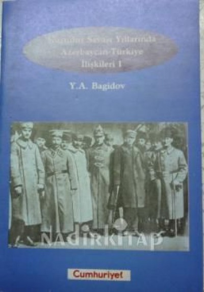 Kurtuluş Savaşı Yıllarında Azerbaycan-Türkiye İlişkileri 1