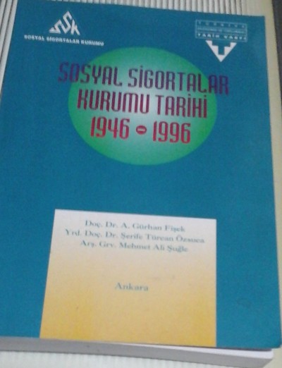 Sosyal Sigortalar Kurumu Tarihi 1946-1996