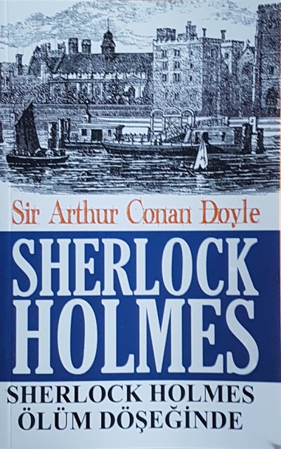 Sherlock Holmes - Sherlock Holmes Ölüm Döşeğinde
