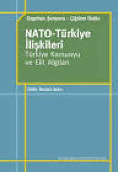 Nato Türkiye İlişkileri Türkiye Kamuoyu ve Elit Algıları