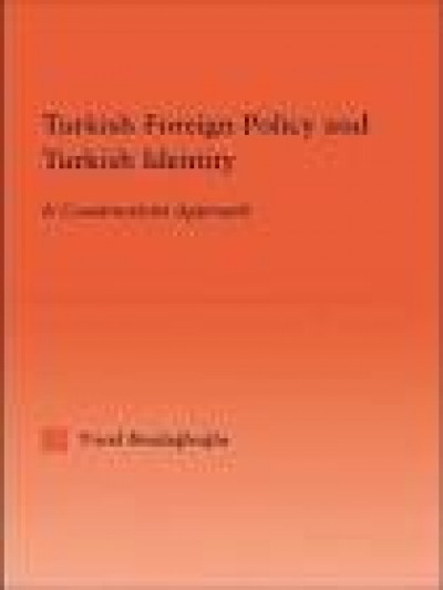 Turkish Foreign Policy and Turkish Identity A Constructivist Approach