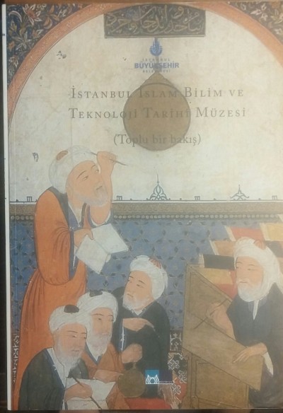 İstanbul İslam Bilim Ve Teknoloji Tarihi Müzesi