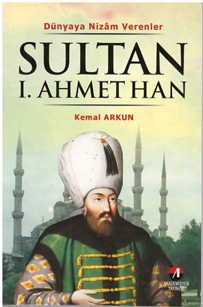 Sultan 1. Ahmet Han