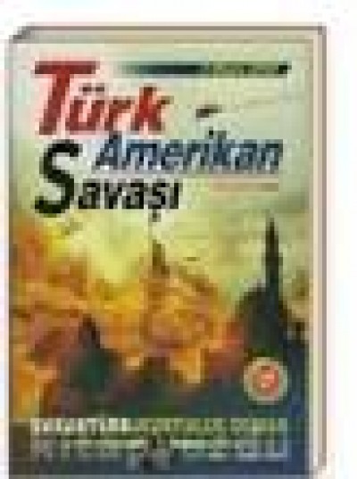 Türk Amerikan Savaşı