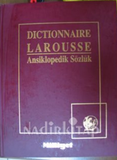 Dictionnaire Larousse Ansikllopedik Sözlük 4