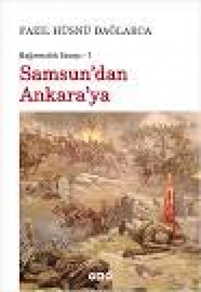 Samsun'dan Ankara'ya