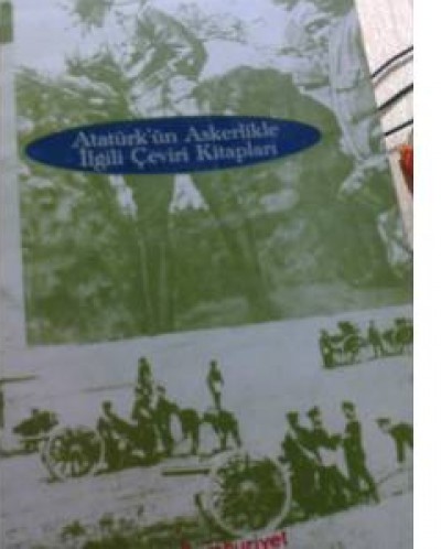 Atatürkün Askerlikle İlgili Çeviri Kitapları