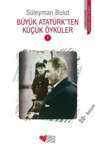 Büyük Atatürk'ten Küçük Öyküler 1