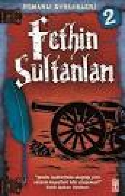 Fethin Sultanları - (Osmanlı Günlükleri 2)