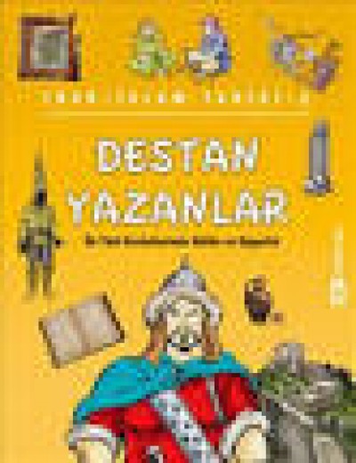 Türk-Islam Tarihi-2 Destan Yazanlar