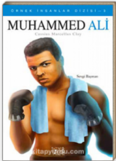 Muhammed Ali - ( Örnek İnsanlar Dizisi 3)
