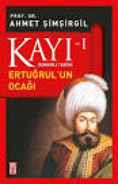 Kayı-1(Osmanlı Tarihi) Ertuğrul'un Ocağı