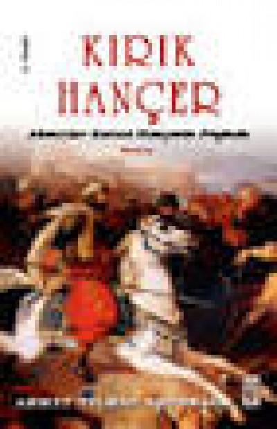 Kırık Hançer - Tarihi Roman